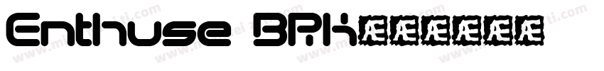 Enthuse BRK字体转换